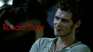 Klaus Mikaelson || Rude Boy