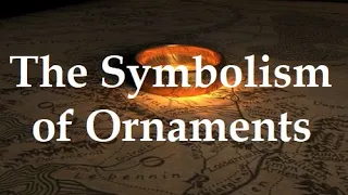 The Symbolism of Ornaments: The Ring of Power | Jonathan Pageau