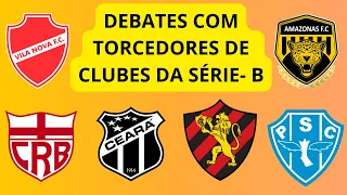 DABATES COM TORCEDORES DE CLUBES DA SÉRIE B