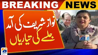 Nawaz Sharif's arrival, preparations for the "Jalsa" | Geo News