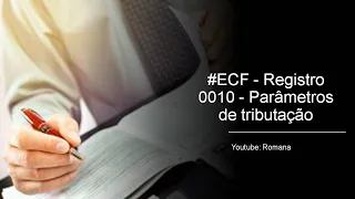 ECF - Registro 0010 - Parâmetros de tributação