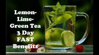 3 Day Water Fast Alternative-----Lemon-Lime-Green Tea FAST🍋🫒