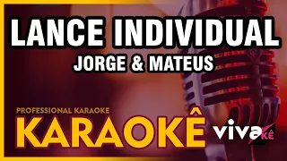 Lance Individual | KARAOKE | Jorge & Mateus 🎤