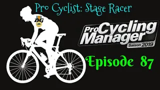 PCM19 - Stage Racer - Ep 87 - UAE