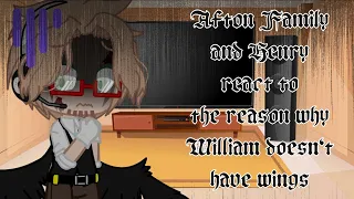 Afton Family and Henry Emily react to🪶 the reason why William doesn't have wings🪶 | Luck of Fire