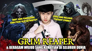 Asal-Usul GRIM REAPER & Beragam Wujudnya di SELURUH DUNIA!