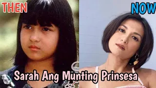 SARAH ANG MUNTING PRINSESA MOVIE CAST THEN & NOW