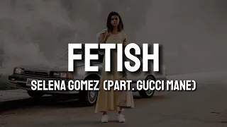 Selena Gomez - Fetish (Lyrics br/en)