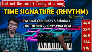 Find out TIME SIGNATURE - Rhythm by hearing | Rhythm, Style (beat) தாளம் | 2/4, 4/4, 3/4, 6/8, 7/8