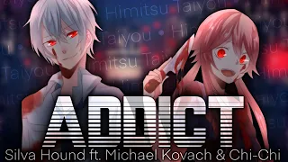 Nightcore SV - Addict (Silva Hound ft. Michael Kovach & Chi-Chi) [Lyrics // Switching Vocals]
