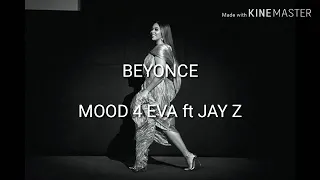 Beyoncé - Mood 4 Eva Ft Jay-Z and Childish Gambino ( Lyrics song)
