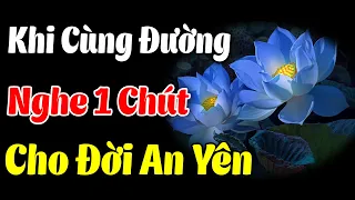 Khi Cuộc Sống Đẩy Bạn Vào Đường Cùng... Nghe Một Chút Để Bình Thản Vượt Qua Mọi Giông Bão Cuộc Đời