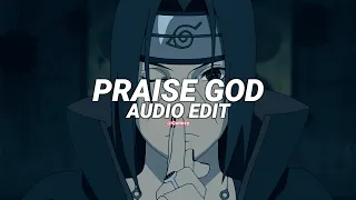 praise god - kanye west [edit audio]