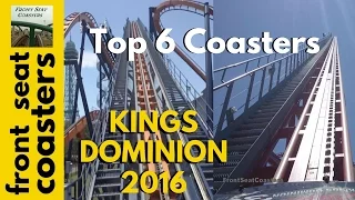 "Top 6 Coasters" Kings Dominion 2016: A Front Seat Coasters Countdown 4K Roller Coaster POV Virginia