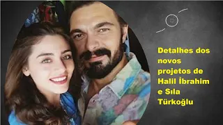 Details of Halil İbrahim and Sıla Türkoğlu's new projects