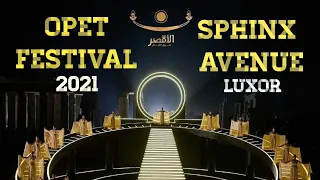 Sphinx Avenue| Opet Festival| Luxor 2021