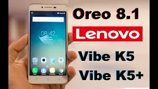 How to Update Android Oreo 8.1 In Lenovo Vibe K5 And Vibe K5 Plus Plus(AOSP Pure stock Rom)