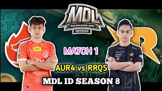 AUR4 vs RRQS Match 1 - Aura Esports vs RRQ Sena GAME 1  - MDL ID SEASON 8