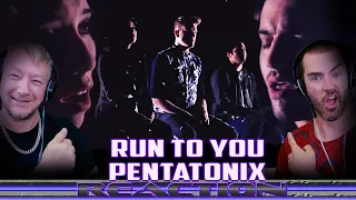 ''Run to You'' - Pentatonix REACTION