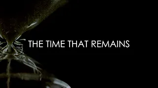 The Time That Remains Lyric Video (Instrumental)