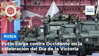 Putin carga contra Occidente y elogia a los militares rusos en la celebración del Día de la V…