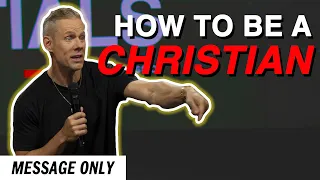 How to be a Christian (Message) | Sandals Church