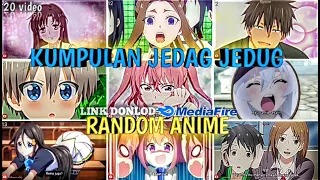 🔥KUMPULAN JEDAG JEDUG ANIME RANDOM LUCU DAN KEREN PART 12 😎