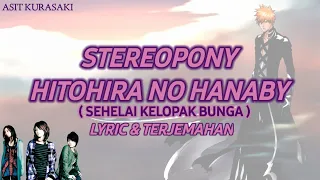Stereopony - Hitohira No Hanabira || Lyric & Terjemahan
