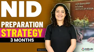 NID 2024 Preparation Strategy | Last 3 Months Preparation Strategy | NID 2024 Exam Preparation