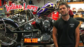 Indian Larry, Legacy Workshop Chopper, Paul Cox