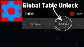 How to Unlock Global Table In SetEdit App.[ No Root, No PC Required]