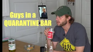 Guys in a Quarantine Bar