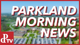 Parkland Morning News | April 24th, 2024