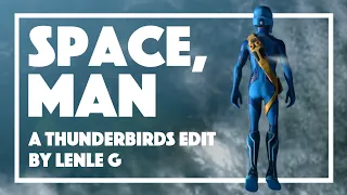 Space, Man [John Tracy AMV | Thunderbirds Are Go]