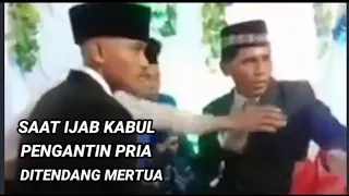 Detik detik mertua Tendang pengantin Pria saat ijab kabul