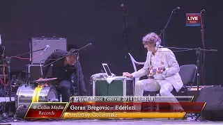 Goran Bregovic - Ederlezi (Live @ Gustar Music Fest 2014) (24.08.14)