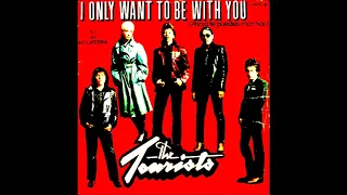 THE TOURISTS "I ONLY WANT TO BE WITH YOU" (1979)