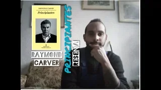 A leer PRINCIPIANTES 📚 Raymond Carver【RESEÑA】