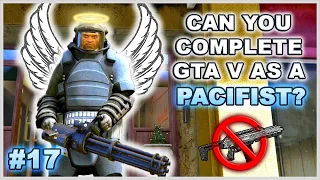 Can You Complete GTA 5 Without Wasting Anyone? - Part 17 (Pacifist Challenge)