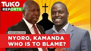 Ndindi Nyoro, Maina Kamanda, who is to blame?| Tuko TV
