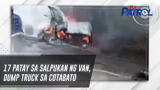 17 patay sa salpukan ng van, dump truck sa Cotabato | TV Patrol