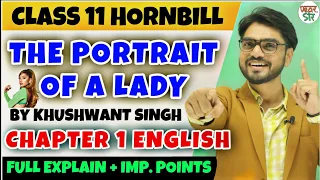 The Portrait Of A Lady | Khushwant Singh | Class 11 Chapter 1 | Full Chapter/Summary/Questions