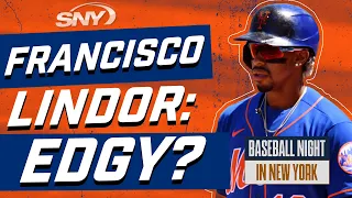 Mets’ Francisco Lindor is more edgy and interesting than you think | Baseball Night in NY | SNY