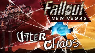 Fallout: New Vegas - Utter Chaos - The Day The Mojave Broke