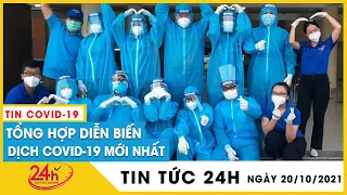 Tin Nóng Covid-19 Ngày 20/10. Dịch Virus Corona Việt Nam hôm nay số ca mắc Hà Nội giảm kỷ lục 5 ca