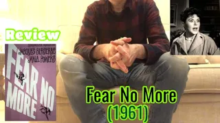 Fear No More (1961) REVIEW