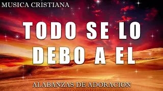 ALABANZAS PARA EXPULSAR TODO MAL DE TU VIDA - LAS CANCIÓN CRISTIANAS MAS HERMOSA DEL MUNDO 2024