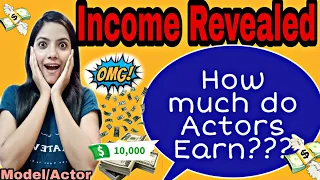 Income Revealed!! of (Freshers & Experienced Actors)..This is what we Earn Per Day in Acting Field😍💲