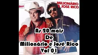 As 20 mais de Milionário e José Rico Vol 01