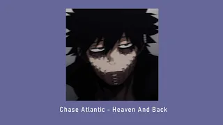 Chase Atlantic -Heaven and Back (Slowed+Reverb)✨✨